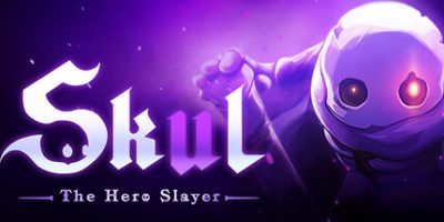 小骨：英雄杀手/Skul: The Hero Slayer