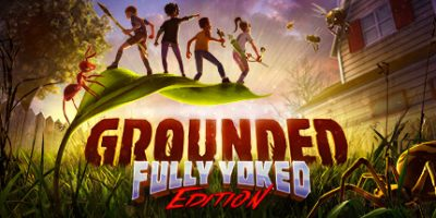 禁闭求生/变成小人冒险/Grounded