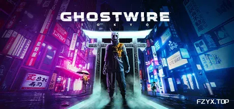 幽灵线：东京/Ghostwire: Tokyo