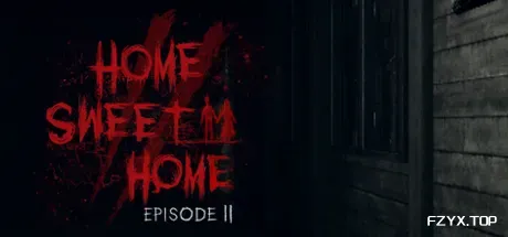 甜蜜之家2/恐怖之家2/Home Sweet Home EP2
