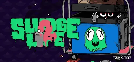 污泥人生2/SLUDGE LIFE 2