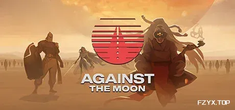 对抗月球/Against The Moon