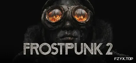 冰汽时代2/Frostpunk 2